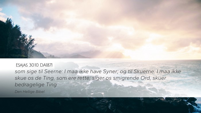 Esajas 30:10 DA1871 Bible Verse Image