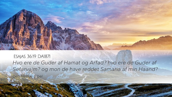 Esajas 36:19 DA1871 Bible Verse Image