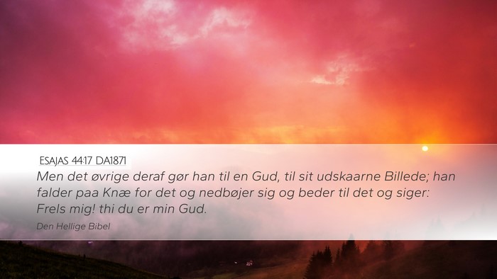 Esajas 44:17 DA1871 Bible Verse Image