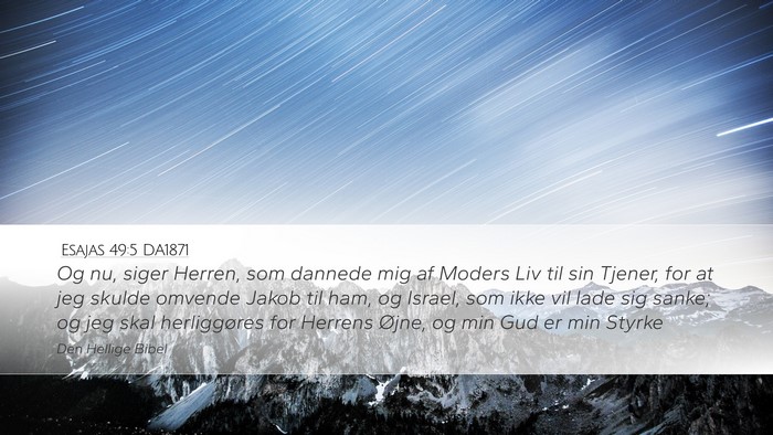 Esajas 49:5 DA1871 Bible Verse Image
