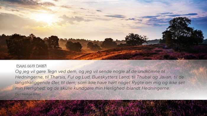 Esajas 66:19 DA1871 Bible Verse Image