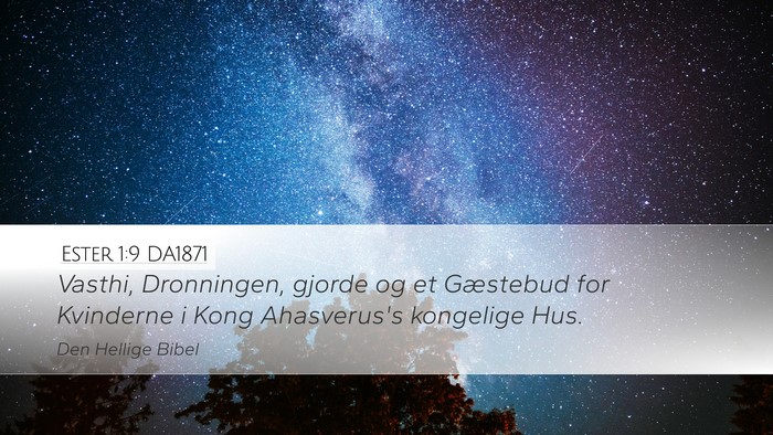 Ester 1:9 DA1871 Desktop Wallpaper - Vasthi, Dronningen, gjorde og et Gæstebud for - Desktop Bible Verse Wallpaper