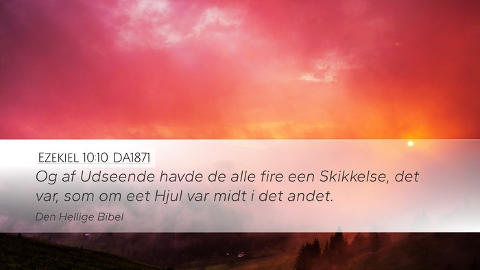 Ezekiel 10:10 DA1871 Desktop Wallpaper - Og af Udseende havde de alle fire een Skikkelse, - Desktop Bible Verse Wallpaper