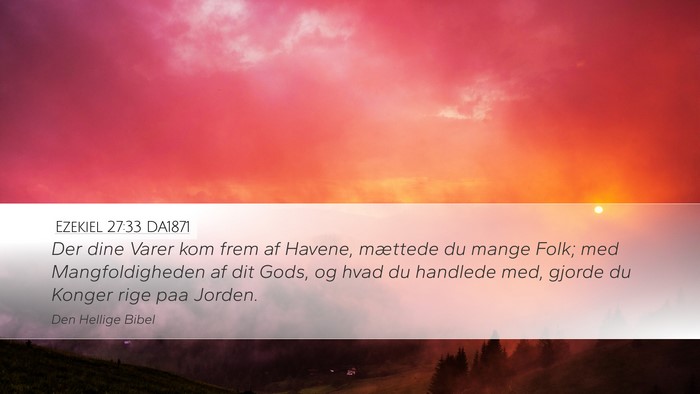 Ezekiel 27:33 DA1871 Bible Verse Image