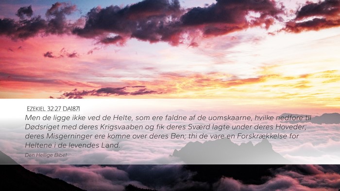 Ezekiel 32:27 DA1871 Bible Verse Image