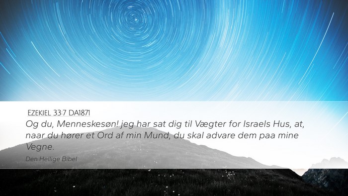 Ezekiel 33:7 DA1871 Bible Verse Image
