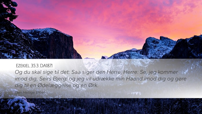 Ezekiel 35:3 DA1871 Bible Verse Image