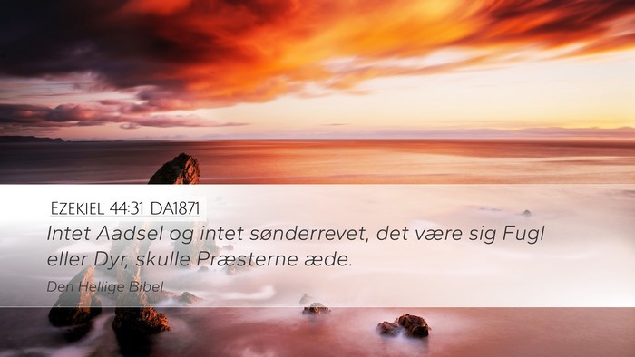 Ezekiel 44:31 DA1871 Bible Verse Image
