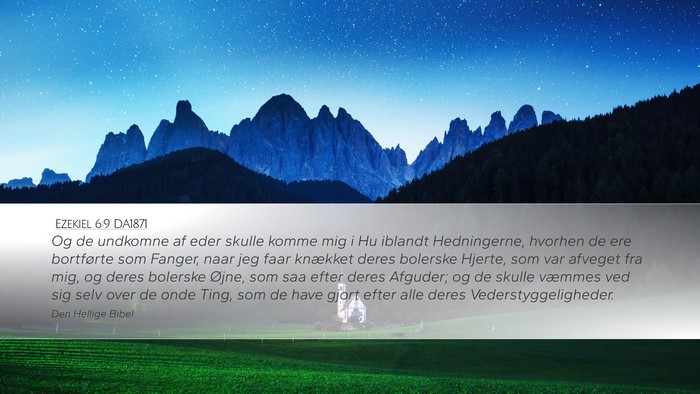 Ezekiel 6:9 DA1871 Bible Verse Image