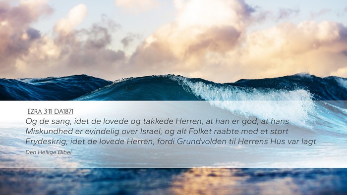 Ezra 3:11 DA1871 Bible Verse Image