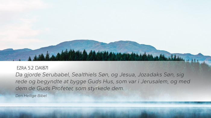 Ezra 5:2 DA1871 Bible Verse Image