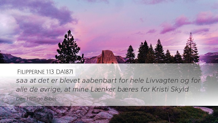 Filipperne 1:13 DA1871 Bible Verse Image