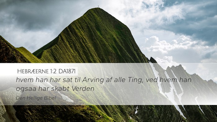 Hebræerne 1:2 DA1871 Bible Verse Image