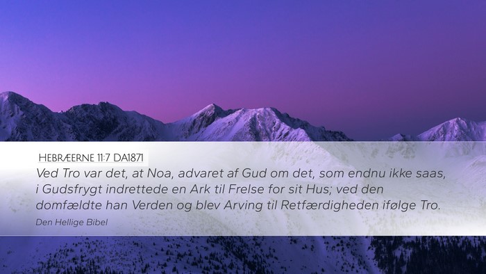 Hebræerne 11:7 DA1871 Bible Verse Image