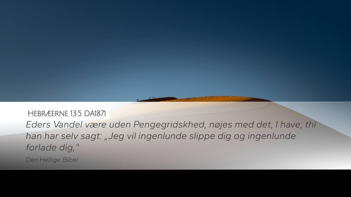 Hebræerne 13:5 DA1871 Bible Verse Image