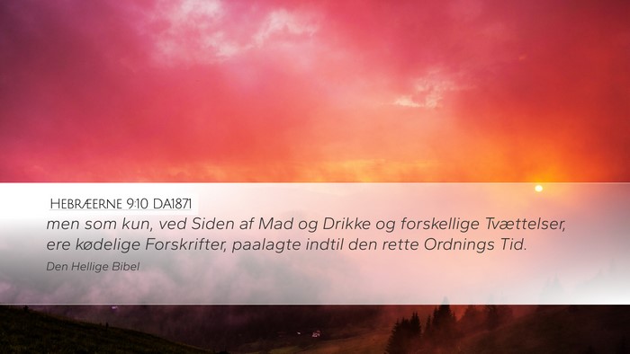 Hebræerne 9:10 DA1871 Bible Verse Image
