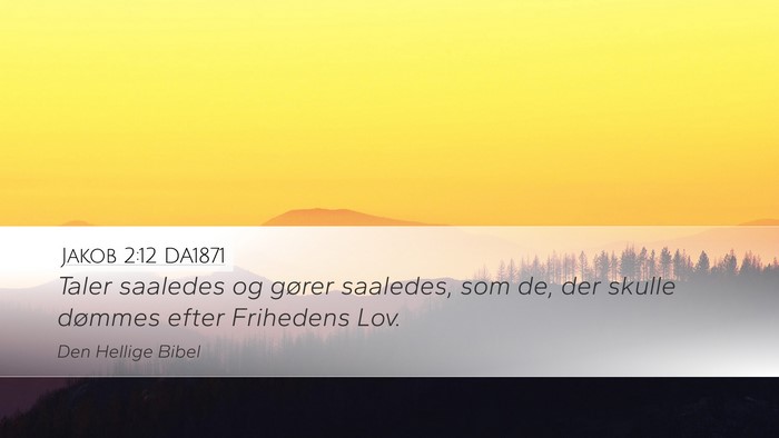 Jakob 2:12 DA1871 Bible Verse Image