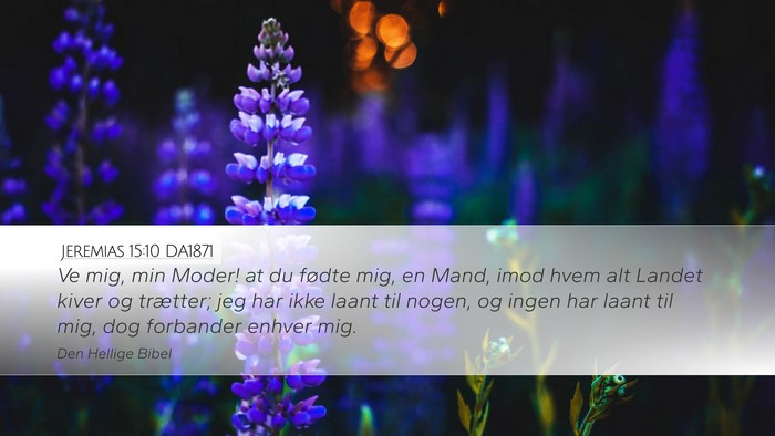Jeremias 15:10 DA1871 Bible Verse Image