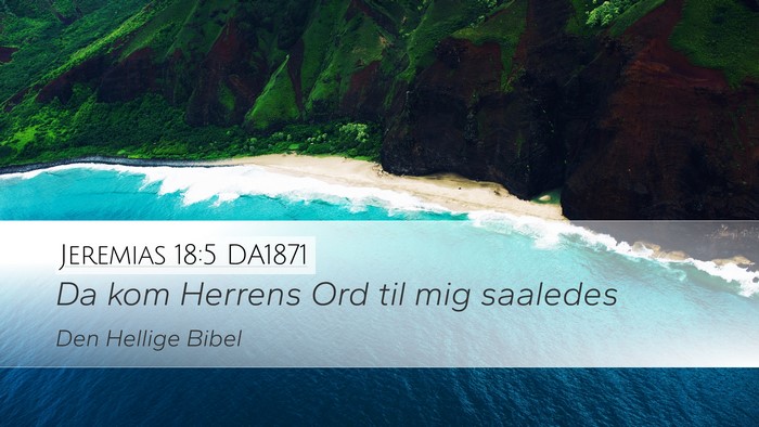 Jeremias 18:5 DA1871 Desktop Wallpaper - Da kom Herrens Ord til mig - Desktop Bible Verse Wallpaper