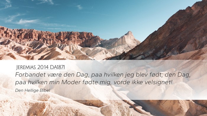 Jeremias 20:14 DA1871 Bible Verse Image