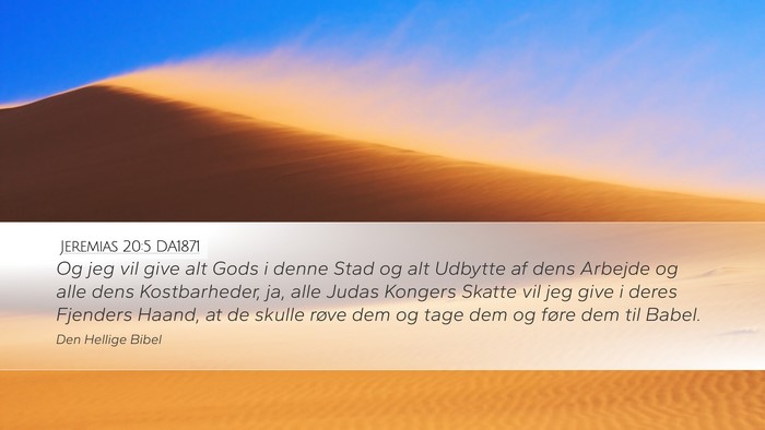 Jeremias 20:5 DA1871 Bible Verse Image