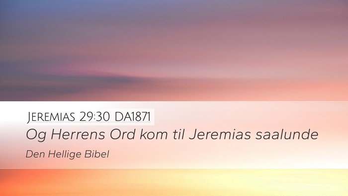 Jeremias 29:30 DA1871 Bible Verse Image