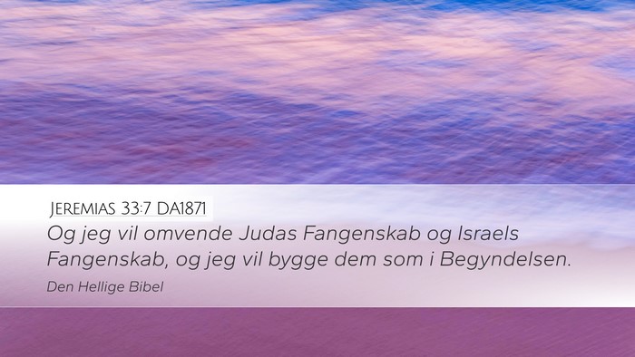 Jeremias 33:7 DA1871 Bible Verse Image