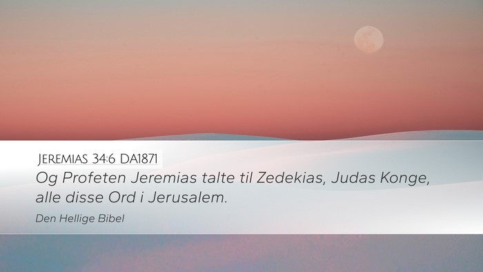 Jeremias 34:6 DA1871 Desktop Wallpaper - Og Profeten Jeremias talte til Zedekias, Judas - Desktop Bible Verse Wallpaper