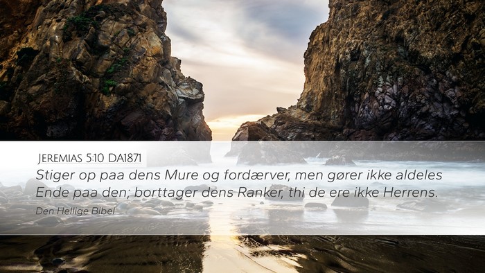 Jeremias 5:10 DA1871 Bible Verse Image