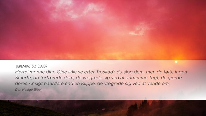 Jeremias 5:3 DA1871 Bible Verse Image