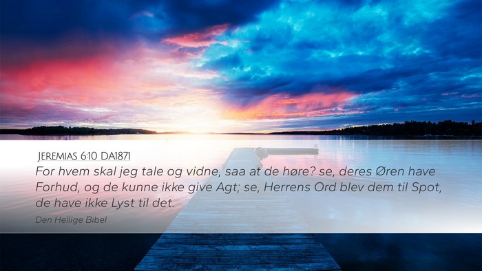 Jeremias 6:10 DA1871 Bible Verse Image