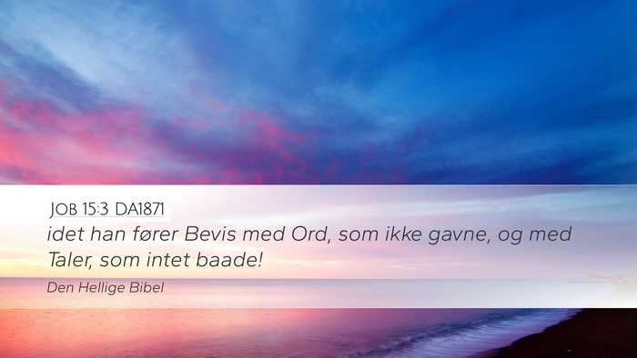 Job 15:3 DA1871 Bible Verse Image