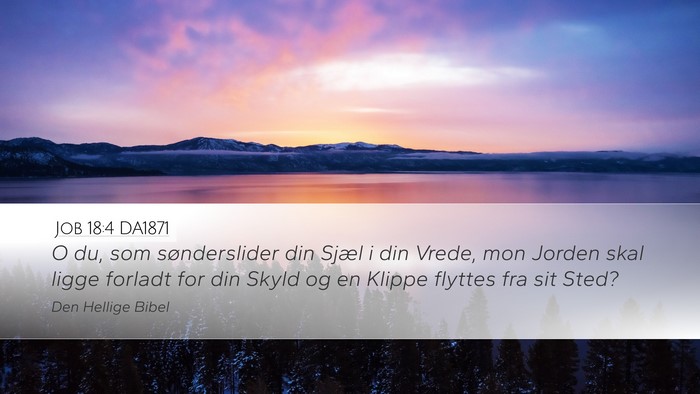 Job 18:4 DA1871 Bible Verse Image