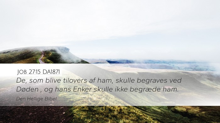 Job 27:15 DA1871 Bible Verse Image