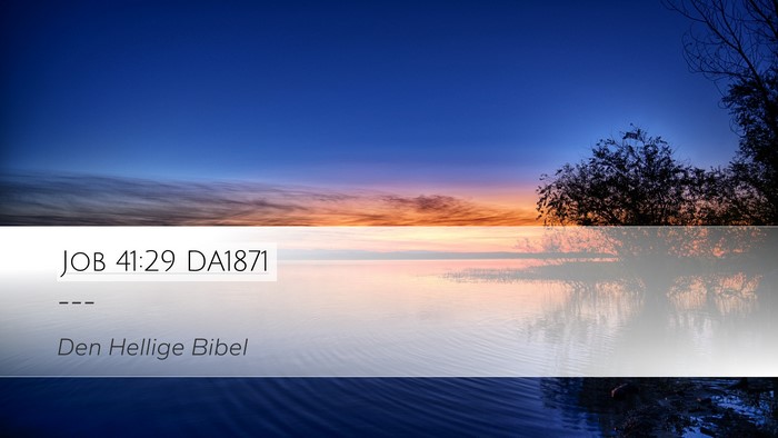 Job 41:29 DA1871 Desktop Wallpaper -  - Desktop Bible Verse Wallpaper