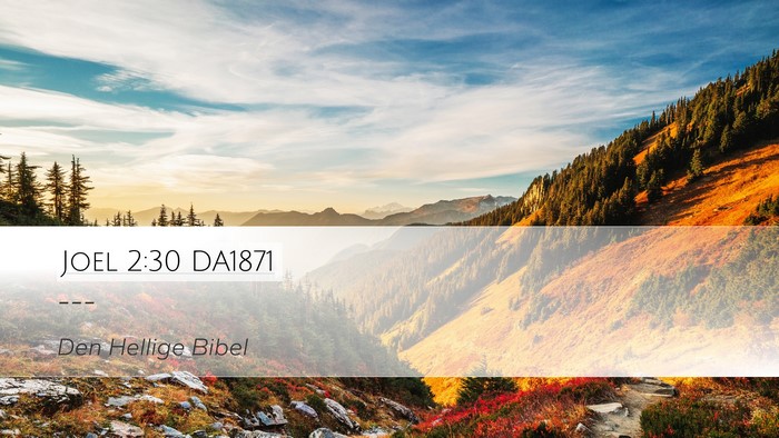 Joel 2:30 DA1871 Desktop Wallpaper -  - Desktop Bible Verse Wallpaper