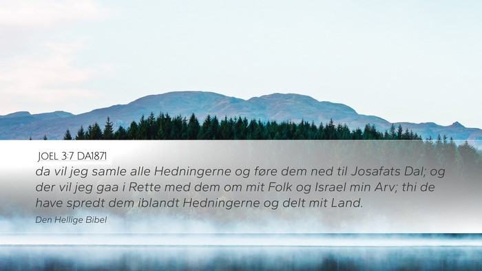 Joel 3:7 DA1871 Desktop Wallpaper - da vil jeg samle alle Hedningerne og føre dem - Desktop Bible Verse Wallpaper