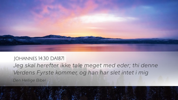 Johannes 14:30 DA1871 Bible Verse Image