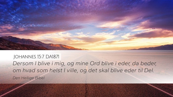 Johannes 15:7 DA1871 Bible Verse Image