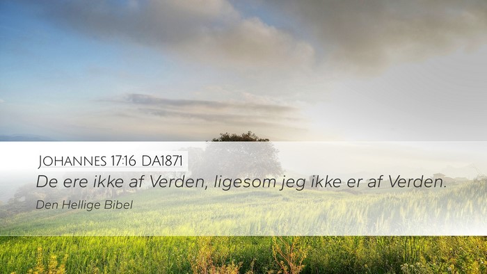 Johannes 17:16 DA1871 Bible Verse Image