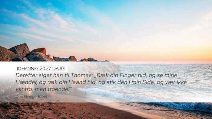 Johannes 20:27 DA1871 Bible Verse Image
