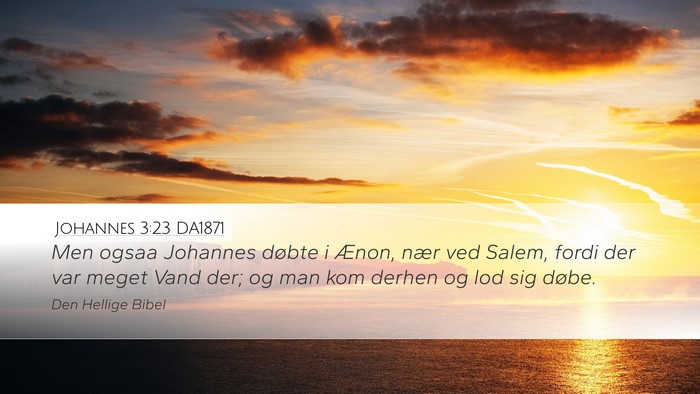 Johannes 3:23 DA1871 Bible Verse Image