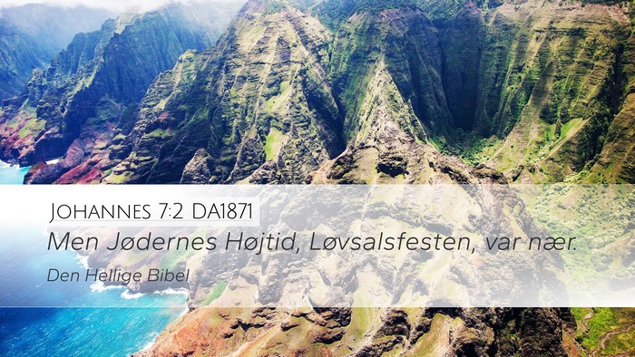 Johannes 7:2 DA1871 Bible Verse Image