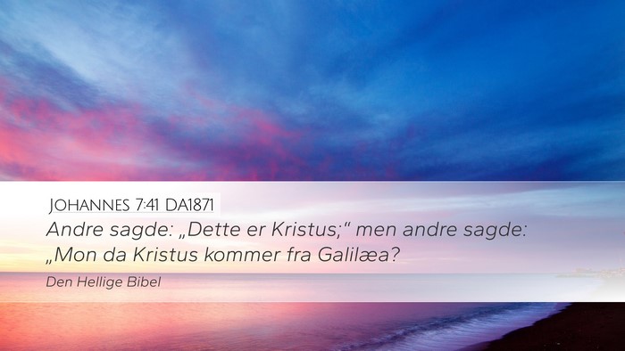 Johannes 7:41 DA1871 Bible Verse Image