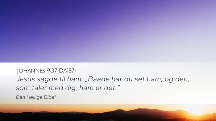 Johannes 9:37 DA1871 Bible Verse Image