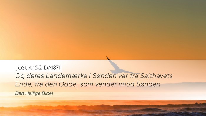 Josua 15:2 DA1871 Desktop Wallpaper - Og deres Landemærke i Sønden var fra Salthavets - Desktop Bible Verse Wallpaper