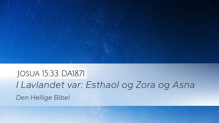Josua 15:33 DA1871 Bible Verse Image