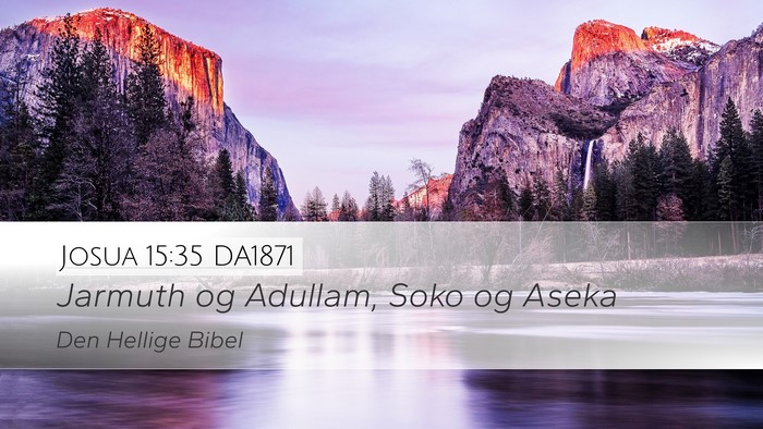 Josua 15:35 DA1871 Bible Verse Image