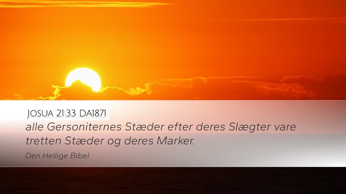 Josua 21:33 DA1871 Desktop Wallpaper - alle Gersoniternes Stæder efter deres Slægter - Desktop Bible Verse Wallpaper