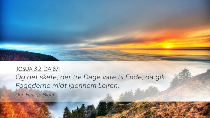Josua 3:2 DA1871 Desktop Wallpaper - Og det skete, der tre Dage vare til Ende, da gik - Desktop Bible Verse Wallpaper